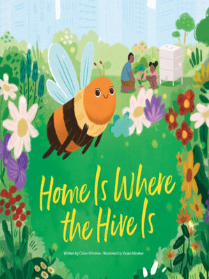 cover image of Home Is Where the Hive Is